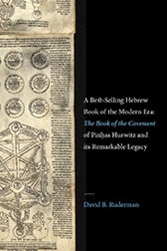 Бумажная книга «A Best-Selling Hebrew Book of the Modern Era: The Book of the Covenant of Pinhas Hurwitz and Its Remarkable Legacy», автор Дэвид Б. Рудерман - фото №1
