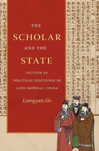 Бумажная книга «The Scholar and the State: Fiction as Political Discourse in Late Imperial China», автор Ляньян Гэ - фото №1