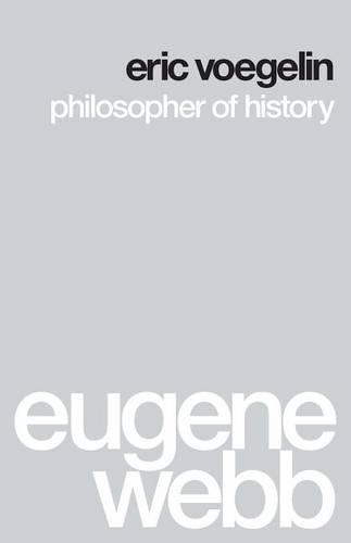 Паперова книга «Eric Voegelin: Philosopher of History», автор Юджин Вебб - фото №1