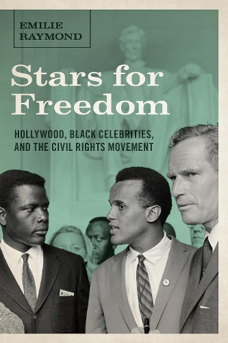 Бумажная книга «Stars for Freedom: Hollywood, Black Celebrities, and the Civil Rights Movement», автор Эмили Реймонд - фото №1