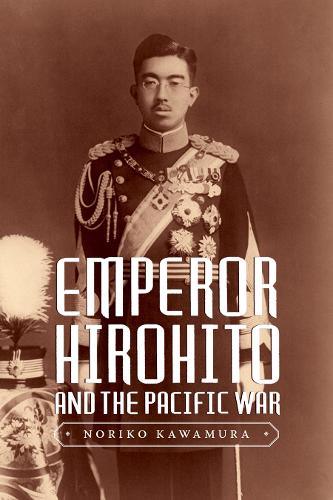 Бумажная книга «Emperor Hirohito and the Pacific War», автор Норико Кавамура - фото №1