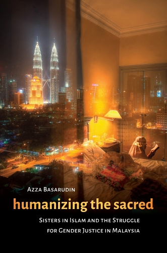 Бумажная книга «Humanizing the Sacred: Sisters in Islam and the Struggle for Gender Justice in Malaysia», автор Азза Басарудин - фото №1