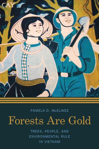 Паперова книга «Forests Are Gold: Trees, People, and Environmental Rule in Vietnam», автор Памела Д. МакЕлві - фото №1