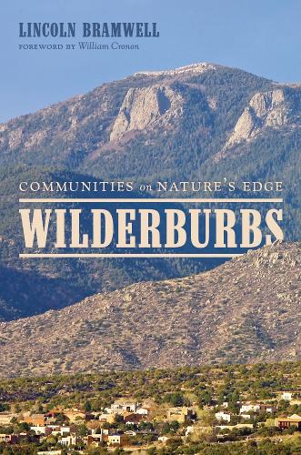 Паперова книга «Wilderburbs: Communities on Nature's Edge», автор Лінкольн Брамвелл - фото №1
