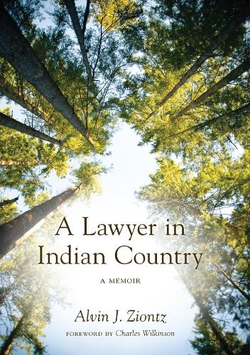 Бумажная книга «A Lawyer in Indian Country: A Memoir», автор Элвин Дж. Зайонтц - фото №1