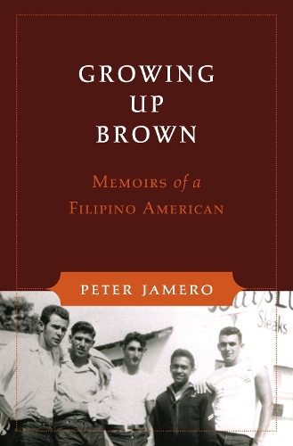 Бумажная книга «Growing Up Brown: Memoirs of a Filipino American», автор Питер М. Джамеро - фото №1
