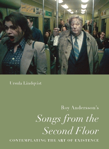Бумажная книга «Roy Andersson’s “Songs from the Second Floor”: Contemplating the Art of Existence», автор Урсула Линдквист - фото №1