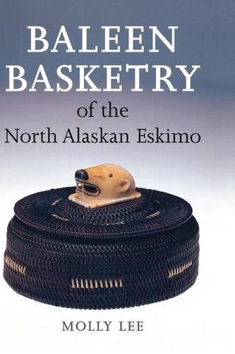 Бумажная книга «Baleen Basketry of the North Alaskan Eskimo», автор Молли Ли - фото №1