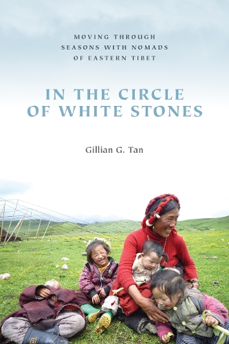 Бумажная книга «In the Circle of White Stones: Moving through Seasons with Nomads of Eastern Tibet», автор Джиллиан Г. Тан - фото №1