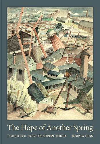Бумажная книга «The Hope of Another Spring: Takuichi Fujii, Artist and Wartime Witness», автор Барбара Джонс - фото №1