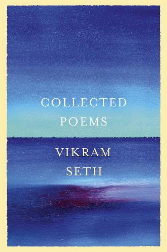 Бумажная книга «Collected Poems: From the author of A SUITABLE BOY», автор Викрам Сет - фото №1