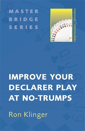 [object Object] «Improve Your Declarer Play at No-Trumps», автор Рон Клингер - фото №1