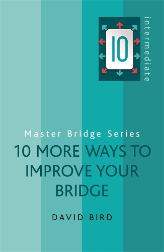 [object Object] «10 More Ways to Improve Your Bridge», автор Дэвид Берд - фото №1