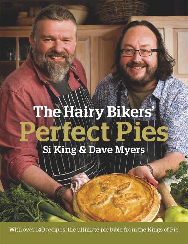 Бумажная книга «The Hairy Bikers' Perfect Pies: The Ultimate Pie Bible from the Kings of Pies», автор Hairy Bikers - фото №1