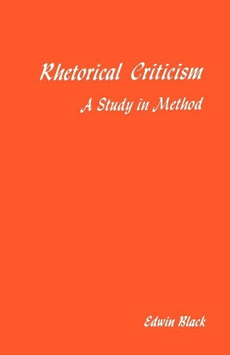 [object Object] «Rhetorical Criticism: A Study In Method», автор Едвін Блек - фото №1