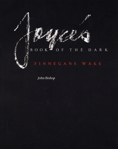 Бумажная книга «Joyce's Book of the Dark: Finnegans Wake», автор Джон Бишоп - фото №1