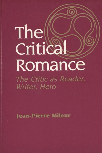 Бумажная книга «The Critical Romance: Critic as Reader, Writer, Hero», автор Жан-Пьер Милер - фото №1