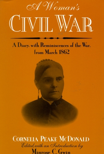 Паперова книга «A Woman's Civil War: A Diary with Reminiscences of the War, from March 1862», автор Корнелія Пік Макдональд - фото №1