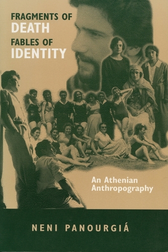 Бумажная книга «Fragments of Death, Fables of Identity: An Athenian Anthropography», автор Нени Панургия - фото №1