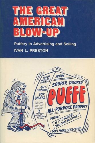 Бумажная книга «Great American Blow-up: Puffery in Advertising and Selling», автор Иван Л. Престон - фото №1