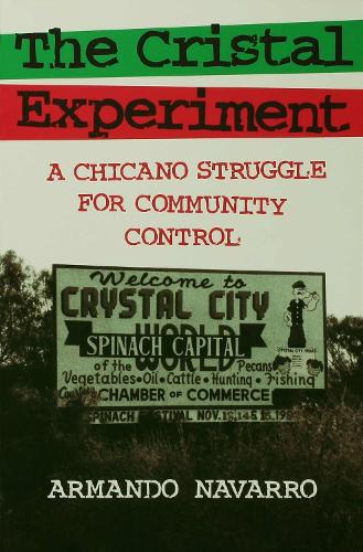 Бумажная книга «The Cristal Experiment: Chicano Struggle for Community Control», автор Армандо Наварро - фото №1