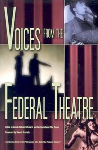 Паперова книга «Voices from the Federal Theatre», авторів Бонні Нельсон Шварц, Навчальний кіноцентр - фото №1