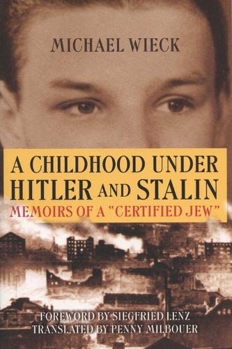 Бумажная книга «A Childhood Under Hitler and Stalin: Memoirs of a Certified Jew», автор Майкл Вик - фото №1