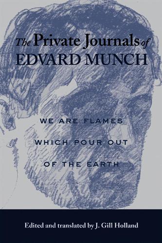 Бумажная книга «The Private Journals of Edvard Munch: We are Flames Which Pour Out of the Earth», автор Эдвард Мунк - фото №1
