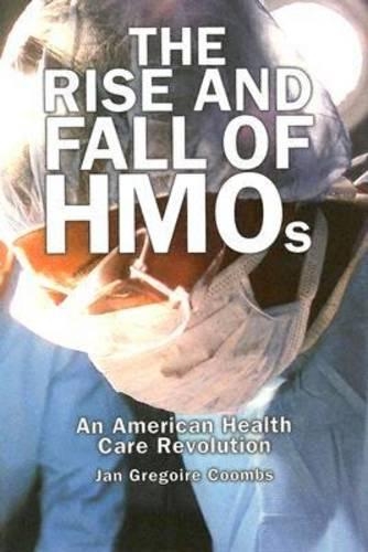 Бумажная книга «The Rise and Fall of HMOs: An American Health Care Revolution», автор Ян Грегуар Кумбс - фото №1