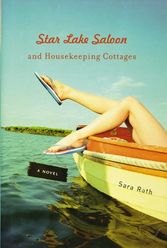 Бумажная книга «Star Lake Saloon and Housekeeping Cottages: A Novel», автор Сара Рат - фото №1