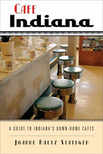 Бумажная книга «Cafe Indiana: A Guide to Indiana's Down-home Cafes», автор Джоан Раетц Штутген - фото №1
