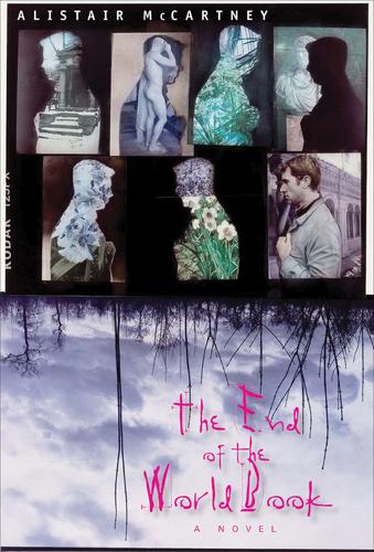 Паперова книга «The End of the World Book: A Novel», автор Алістер Маккартні - фото №1
