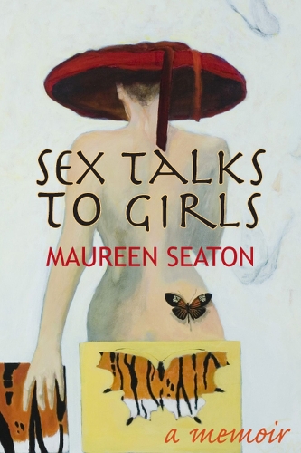 Бумажная книга «Sex Talks to Girls: A Memoir», автор Морин Ситон - фото №1