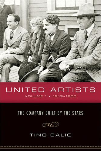 Бумажная книга «United Artists v. 1; 1919-1950 - The Company Built by the Stars», автор Тино Балио - фото №1