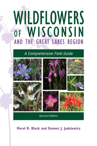 Бумажная книга «Wildflowers of Wisconsin and the Great Lakes Region: A Comprehensive Field Guide», авторов Эммет Дж. Юдзевич, Мерел Р. Блэк - фото №1