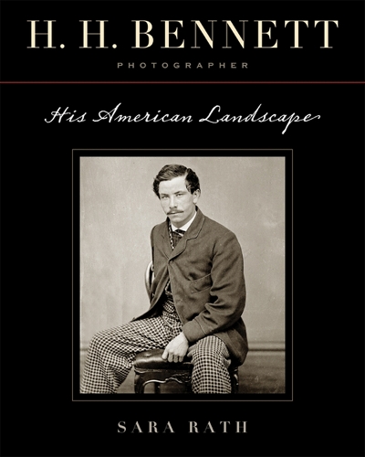 Бумажная книга «H. H. Bennett, Photographer: His American Landscape», автор Сара Рат - фото №1