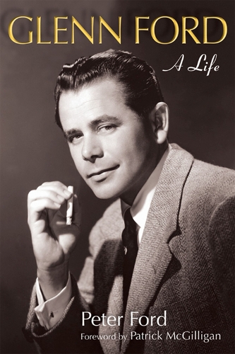 Бумажная книга «Glenn Ford: A Life», автор Питер Форд - фото №1