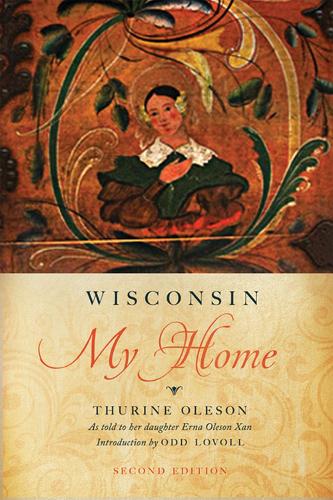 Паперова книга «Wisconsin My Home», авторів Ерна Ксан, Турін Олесон - фото №1