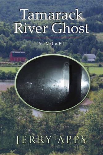 Паперова книга «Tamarack River Ghost: A Novel», автор Джеррі Аппс - фото №1