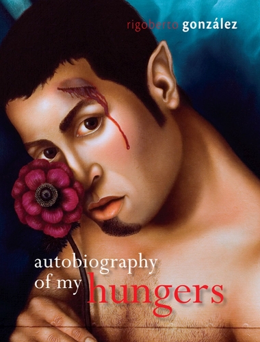 Бумажная книга «Autobiography of My Hungers», автор Ригоберто Гонсалес - фото №1
