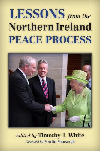 Паперова книга «Lessons from the Northern Ireland Peace Process», авторів Мартін Мансерг, Тімоті Дж. Вайт - фото №1