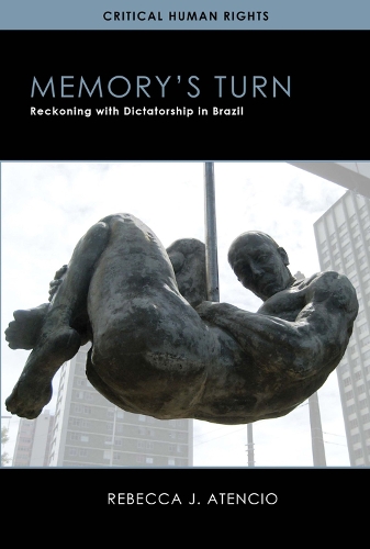 Бумажная книга «Memory's Turn: Reckoning with Dictatorship in Brazil», автор Ребекка Дж. Атенсио - фото №1