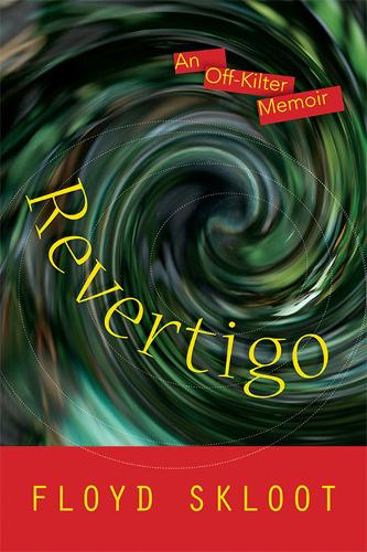 Бумажная книга «Revertigo: An Off-Kilter Memoir», автор Флойд Склут - фото №1