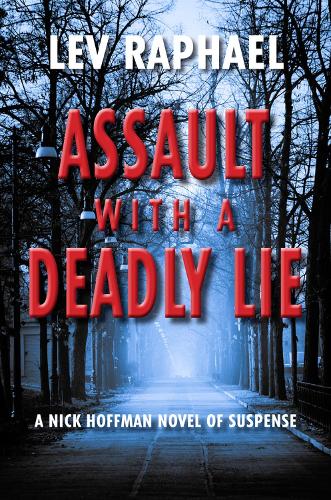 Бумажная книга «Assault with a Deadly Lie: A Nick Hoffman Novel of Suspense», автор Лев Рафаэль - фото №1