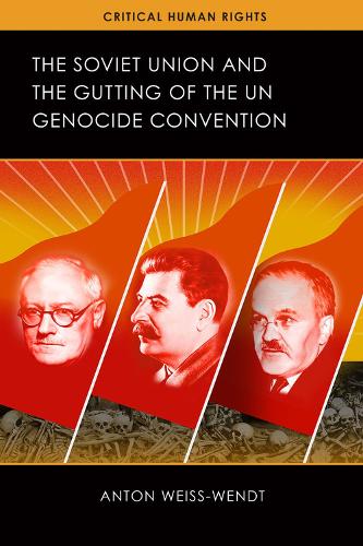 Бумажная книга «The Soviet Union and the Gutting of the UN Genocide Convention», автор Антон Вайсс-Вендт - фото №1