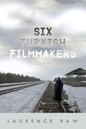 Паперова книга «Six Turkish Filmmakers», автор Лоренс Ро - фото №1