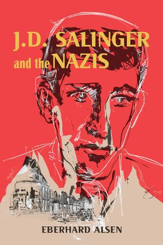 Бумажная книга «J. D. Salinger and the Nazis», автор Эберхард Альсен - фото №1
