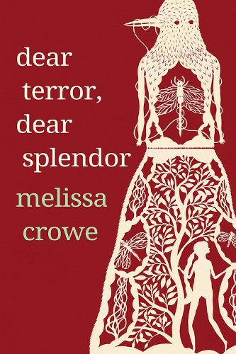 Паперова книга «Dear Terror, Dear Splendor», автор Мелісса Кроу - фото №1