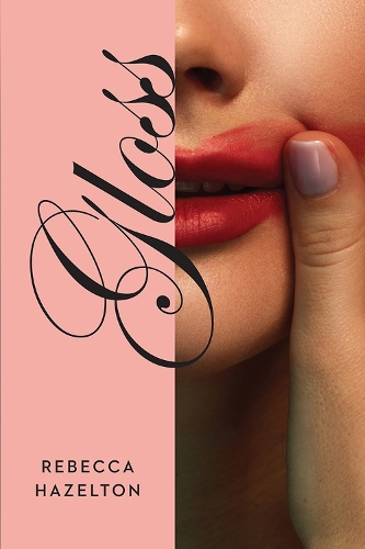 Бумажная книга «Gloss», автор Ребекка Хейзелтон - фото №1