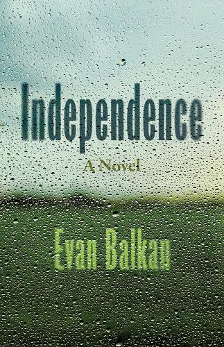 Бумажная книга «Independence: A Novel», автор Эван Балкан - фото №1